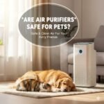 Are Air Purifiers Safe for Pets? A Complete Guide!